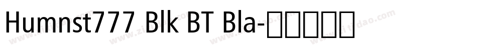 Humnst777 Blk BT Bla字体转换